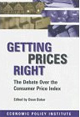 Getting Prices Right: the Debate Over the Consumer Price Index